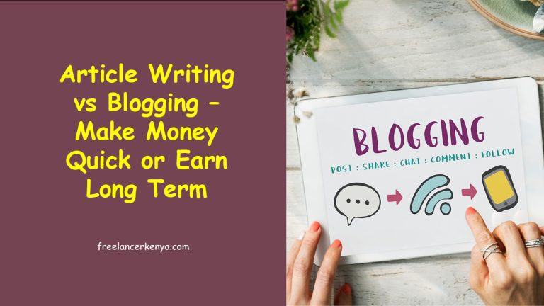 Article Writing vs Blogging – Make Money Quick or Earn Long Term