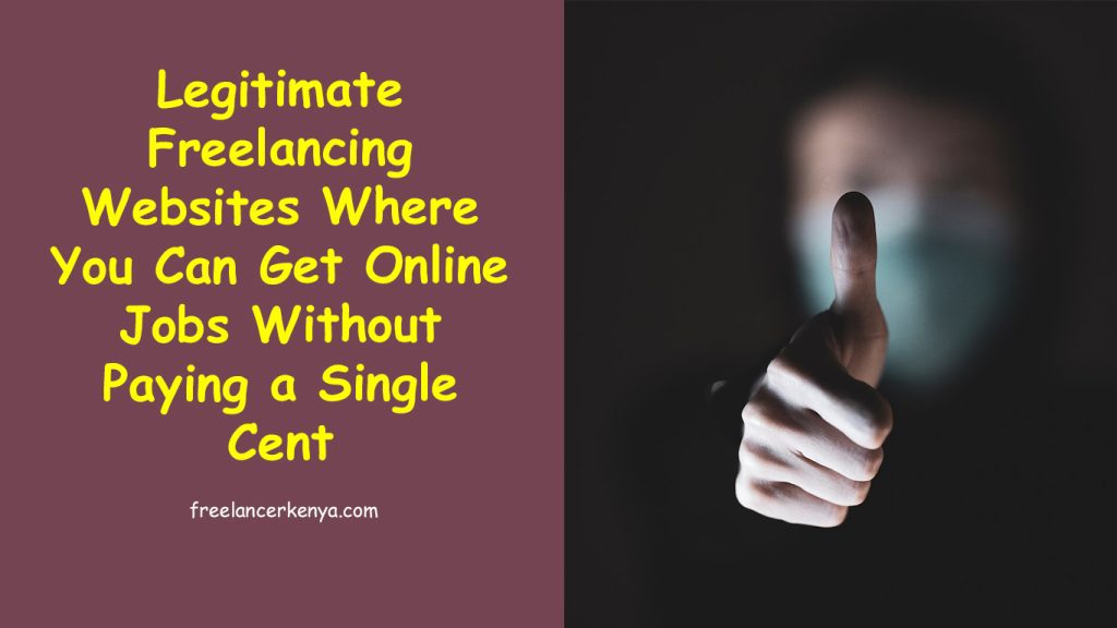 Legitimate Freelancing sites Where You Can Get Online Jobs Without