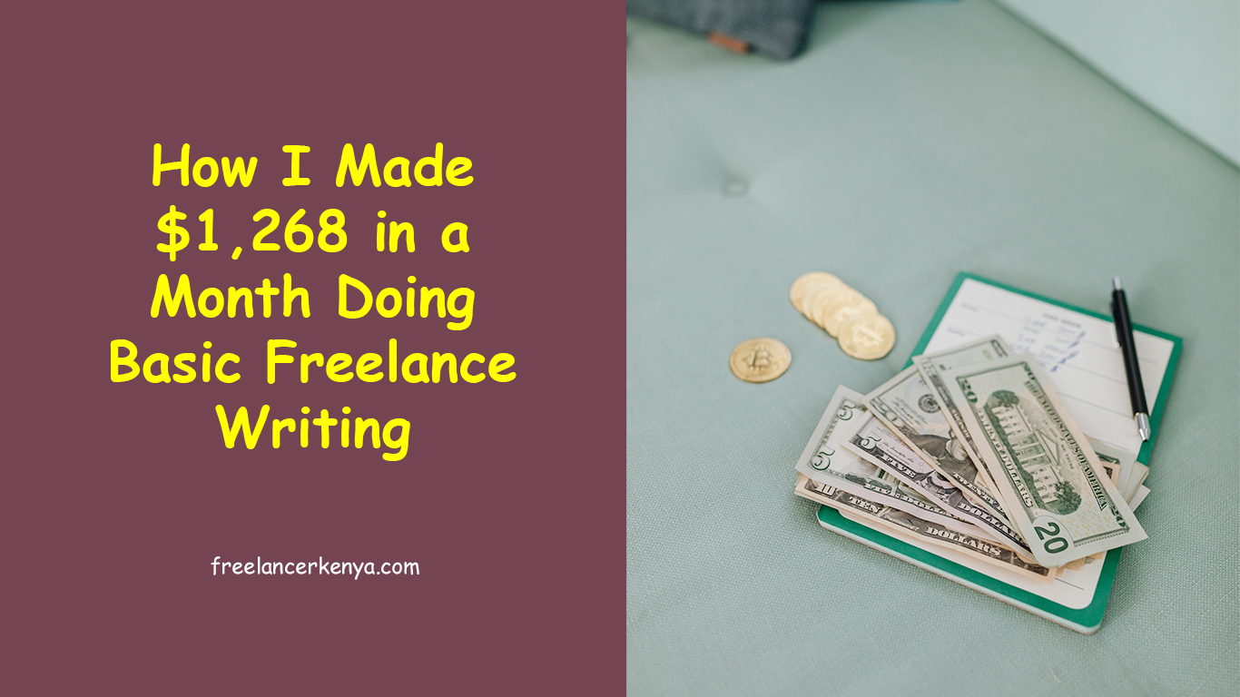 How I Made $1,268 in a Month Doing Basic Freelance Writing