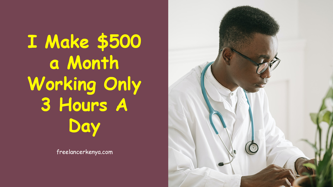 I Make $500 a Month Working Only 3 Hours A Day