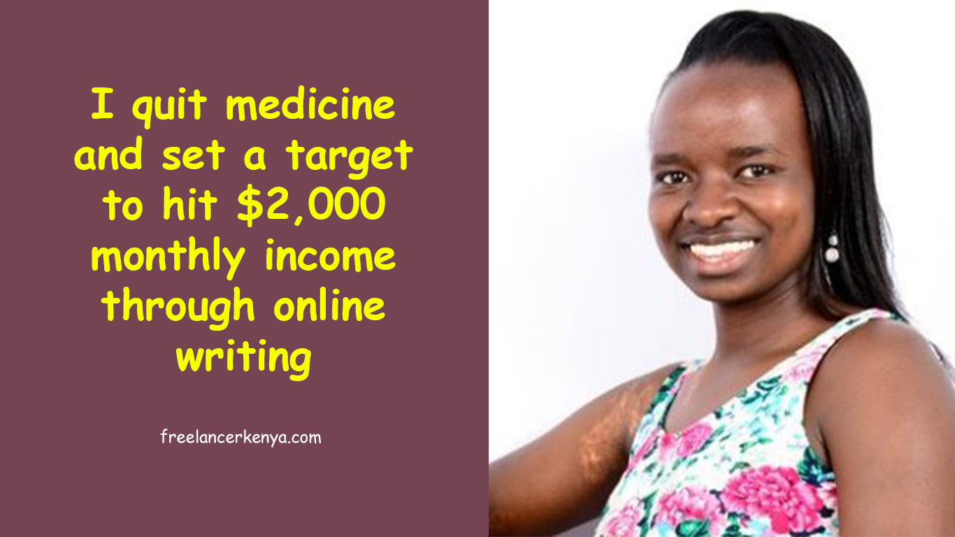 I quit medicine and set a target to hit $2,000 monthly income through online writing