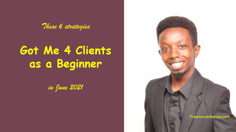 These 6 strategies got me 4 clients as a beginner in June 2021